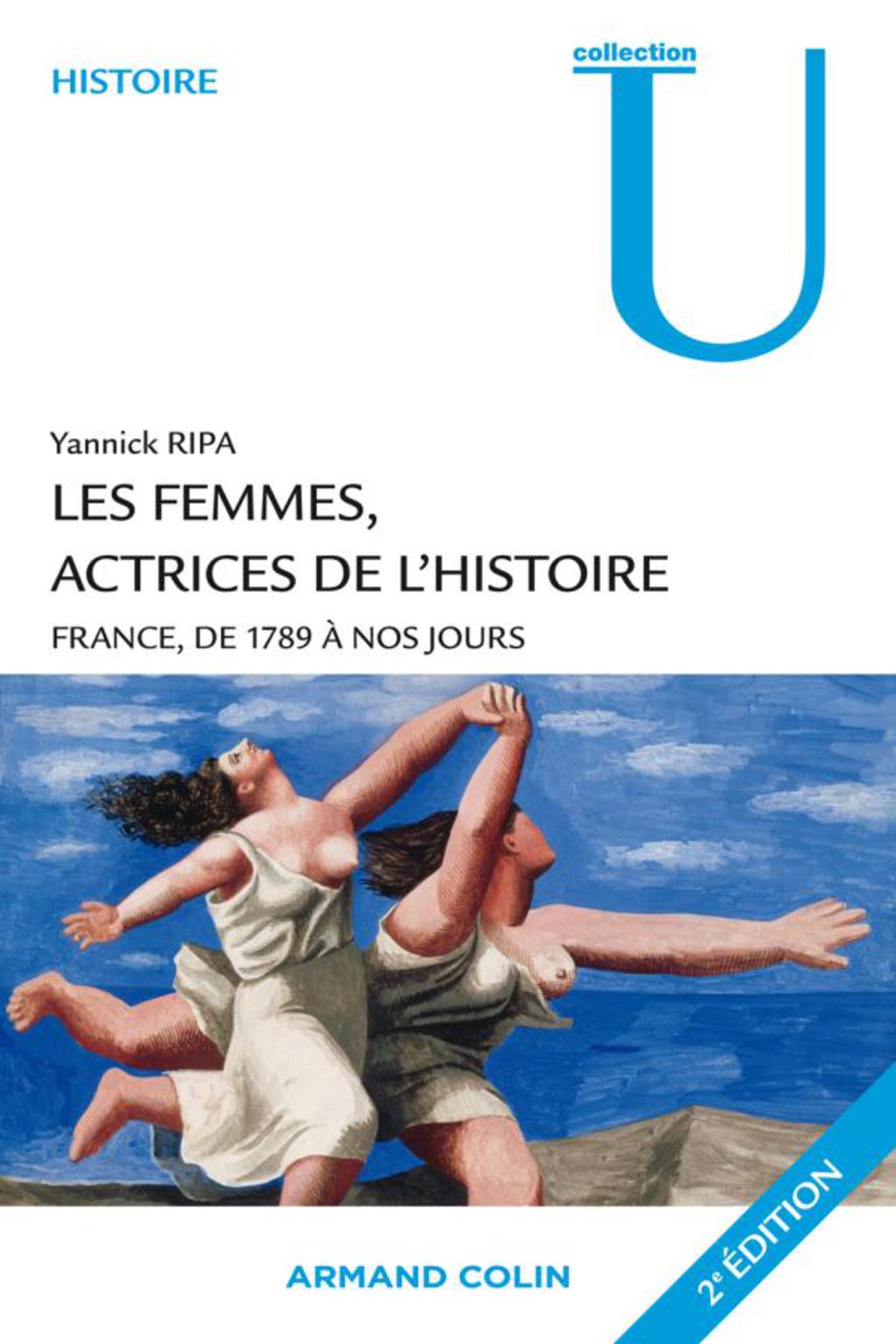 Les femmes, actrices de l’Histoire France, de 1789 à nos jours
