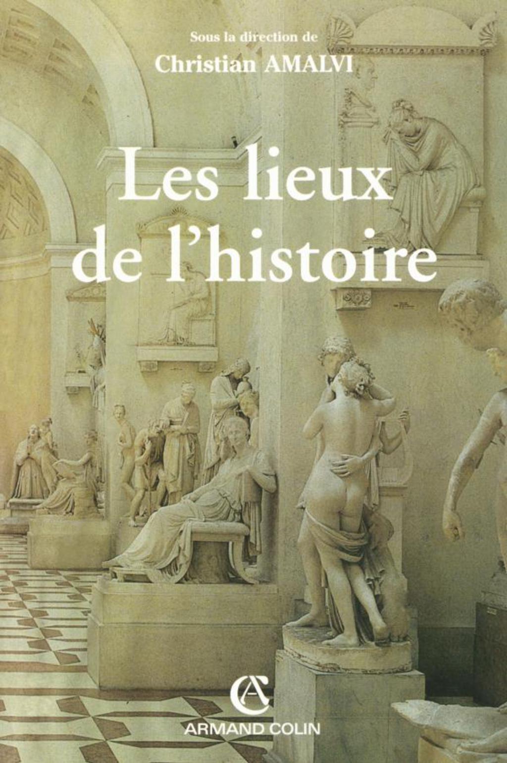 Les lieux de l’histoire
