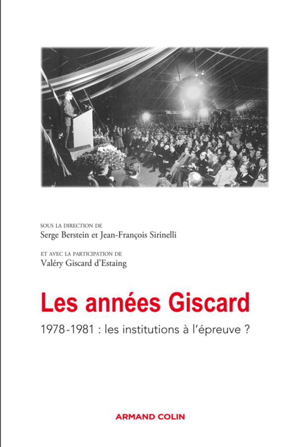 Les années Giscard 1978-1981 : les institutions à l’épreuve ?