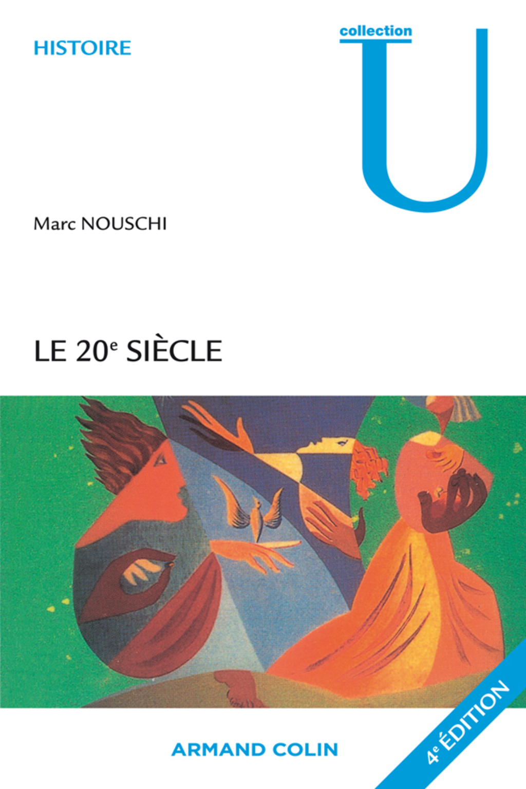 Le XXe siècle Temps, Tournants, Tendances
