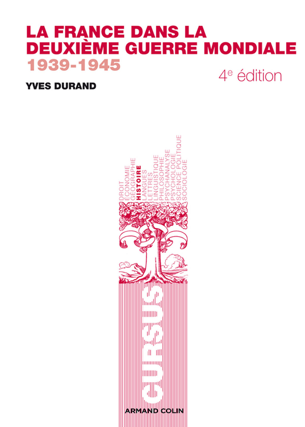 La France dans la Deuxième Guerre mondiale 1939-1945