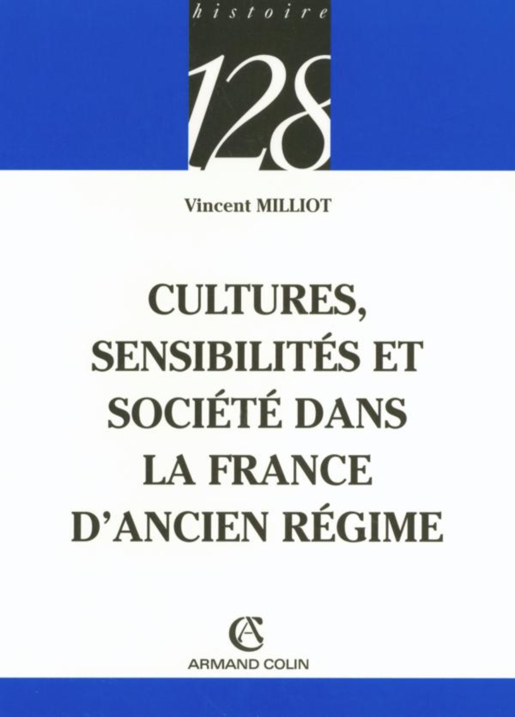 Cultures, sensibilités et société dans la France d’Ancien Régime
