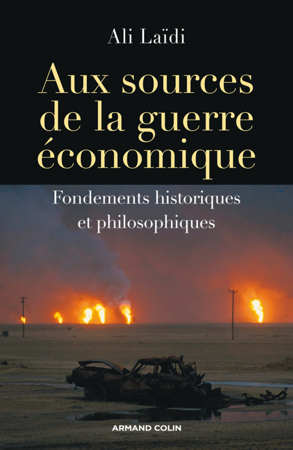Aux sources de la guerre économique Fondements historiques et philosophiques