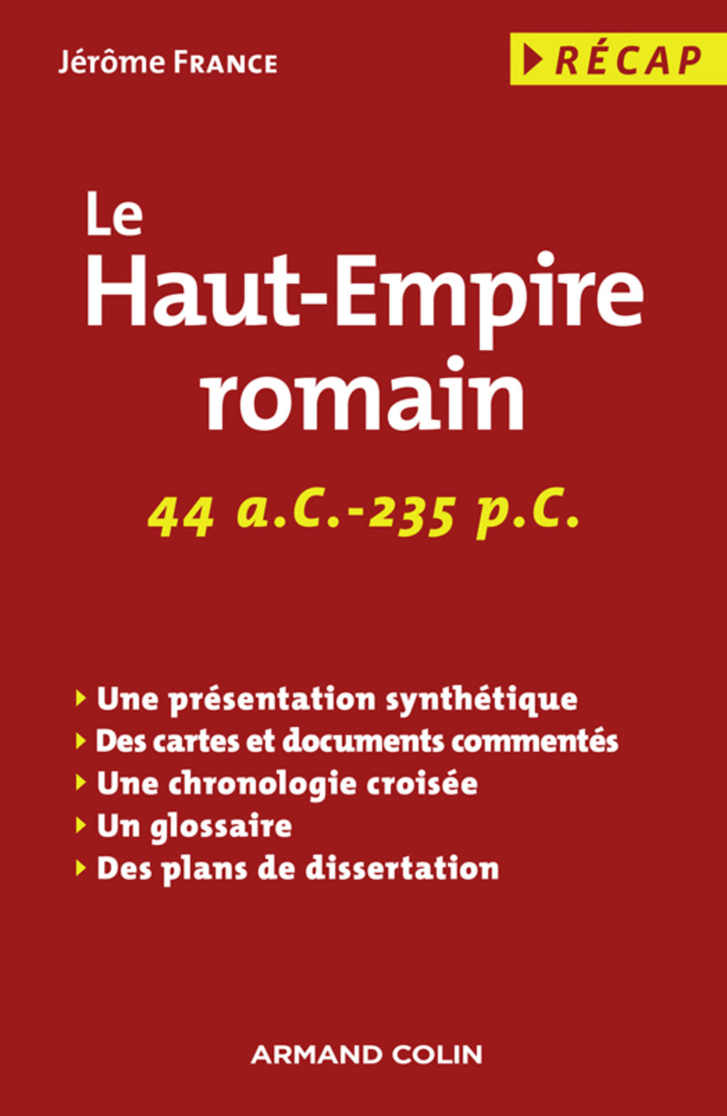 Le Haut-Empire romain 44 a. C.-235 p. C.