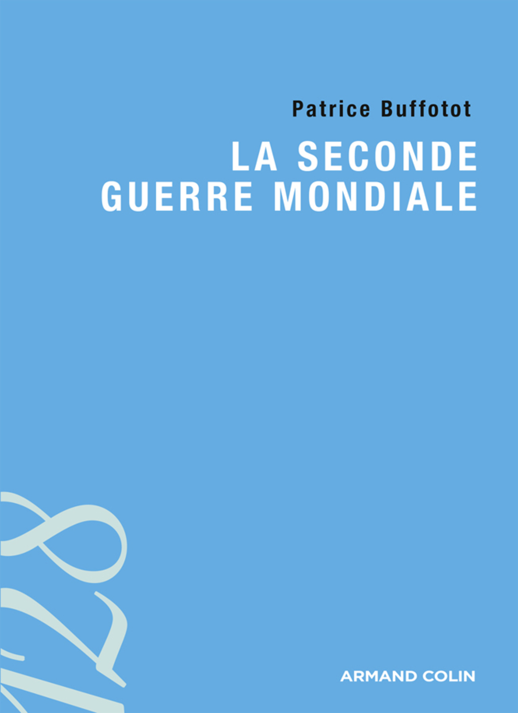 La Seconde Guerre mondiale