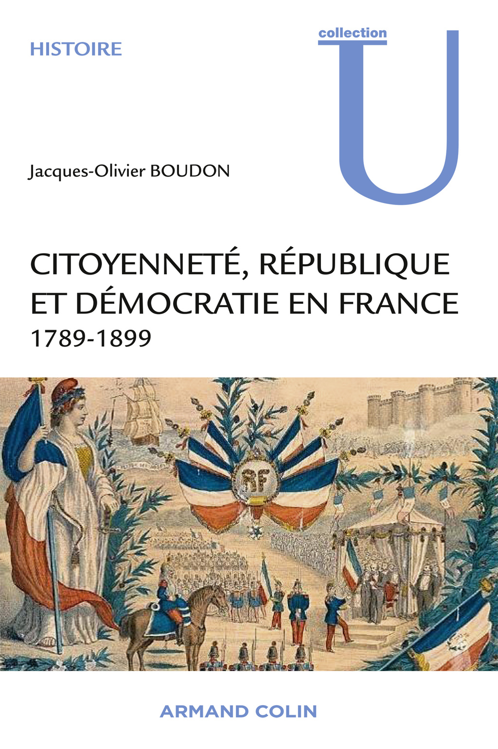 Citoyenneté, République et Démocratie en France 1789-1899