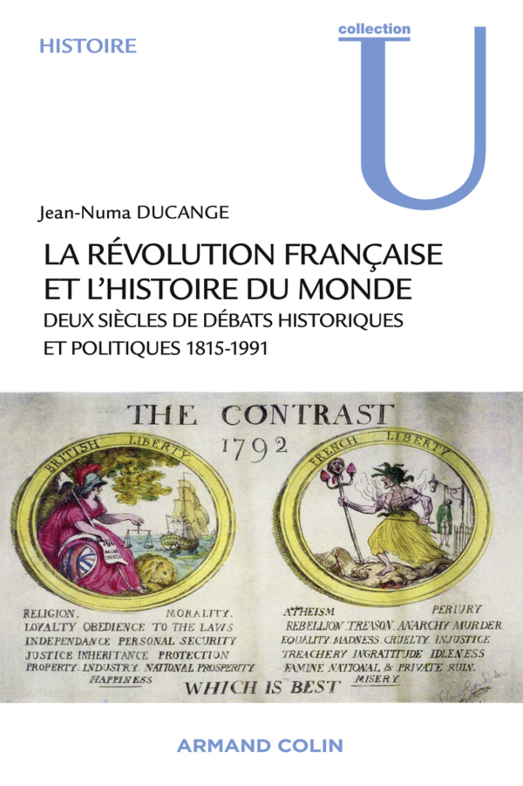 La Révolution française et l’histoire du monde Deux siècles de débats historiques et politiques 1815-1991