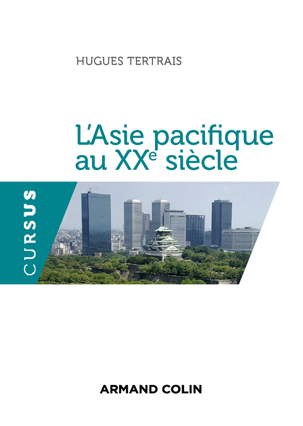 L’Asie pacifique au XXe siècle 1st Edition