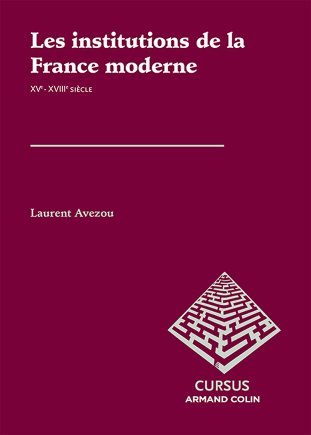 Les institutions de la France moderne Les institutions de la France moderne