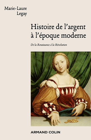 Cover image: Histoire de l'argent à l'époque moderne 9782200286477