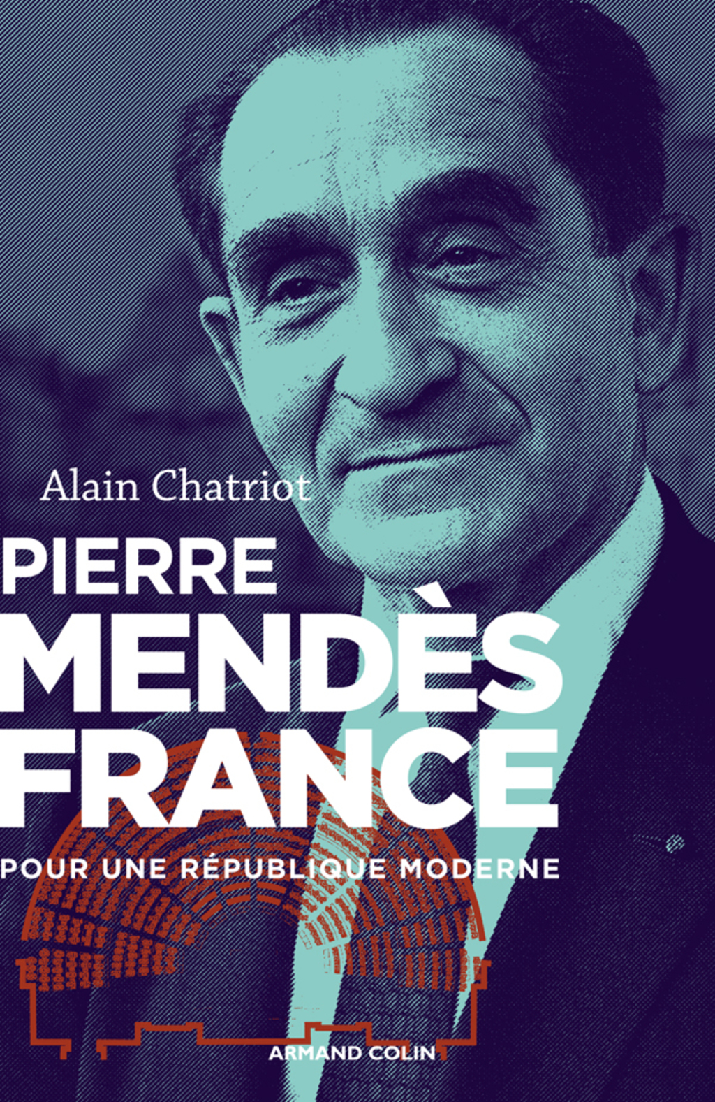 Pierre Mendès France Pour une République moderne