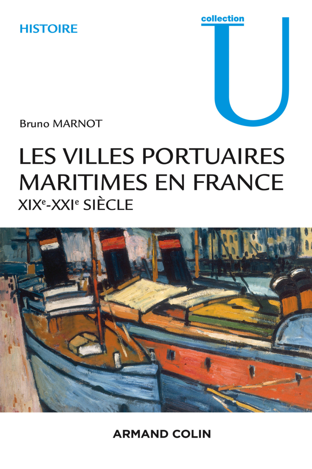 Les villes portuaires maritimes en France XIXe-XXIe siècle