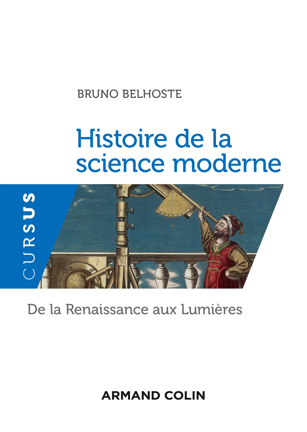 Histoire de la science moderne De la Renaissance aux Lumières