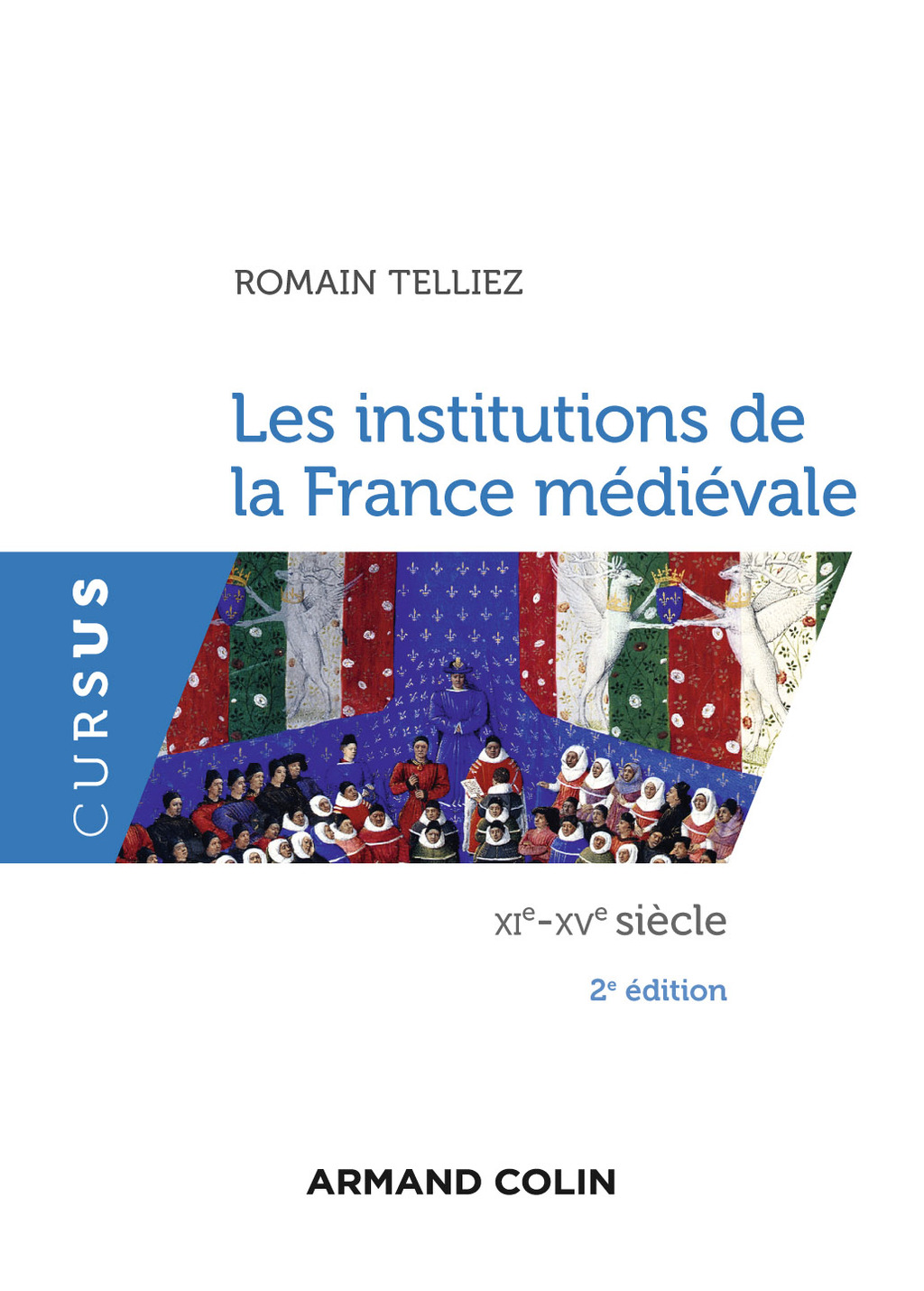 Les institutions de la France médiévale XIe-XVe siècle