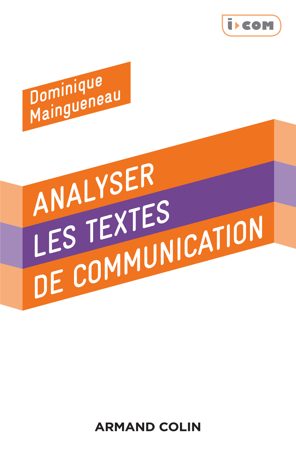 Analyser des textes de communication – 3e éd.