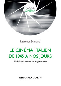 Cover image: Le cinéma italien de 1945 à nos jours - 4e éd. 9782200613969