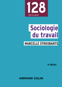Cover image: Sociologie du travail - 4e éd. 4th edition 9782200613938
