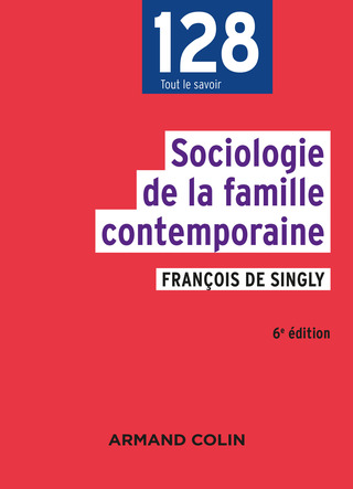 Cover image: Sociologie de la famille contemporaine - 6e éd. 9782200618049