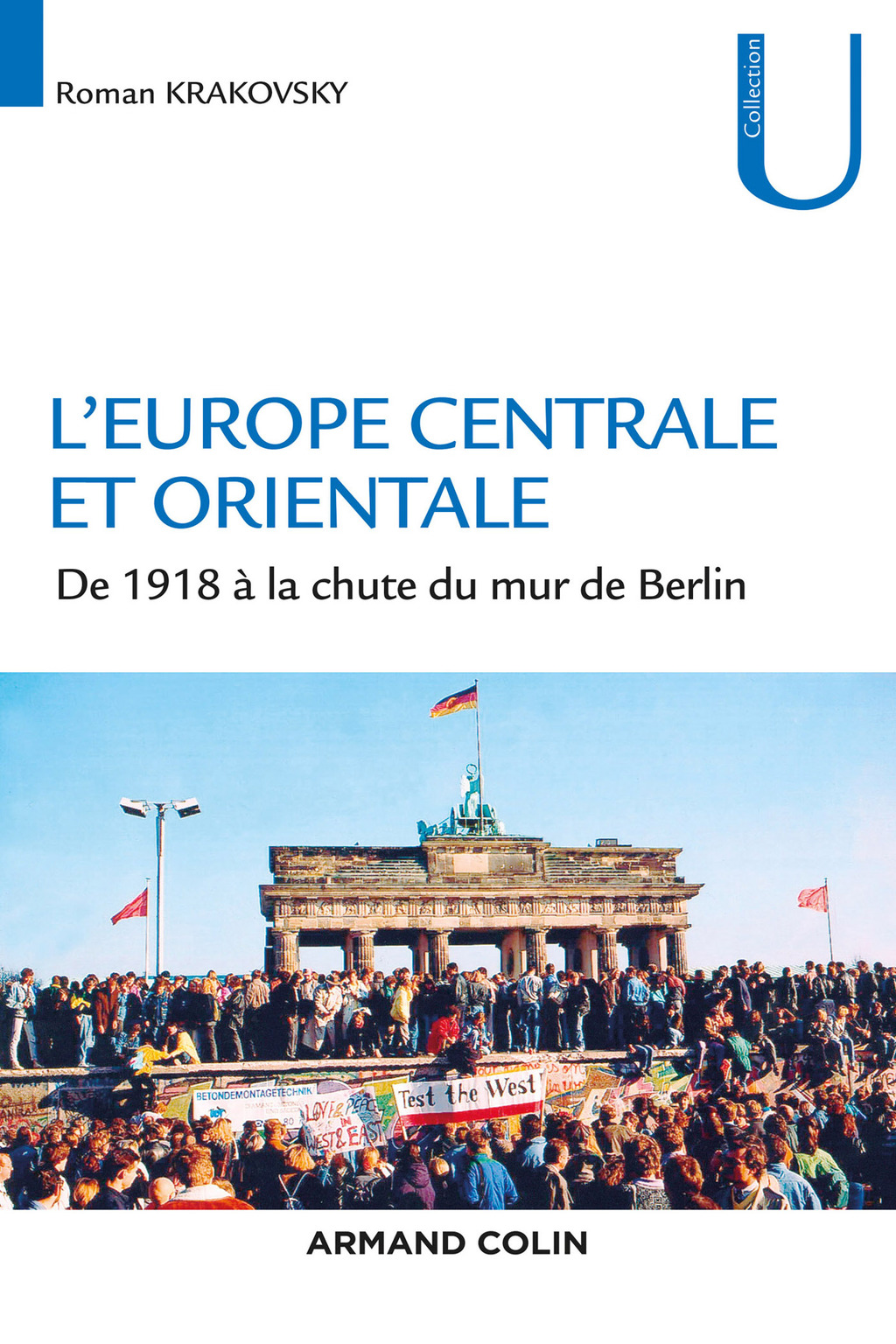 L’Europe centrale et orientale De 1918 à la chute du mur de Berlin