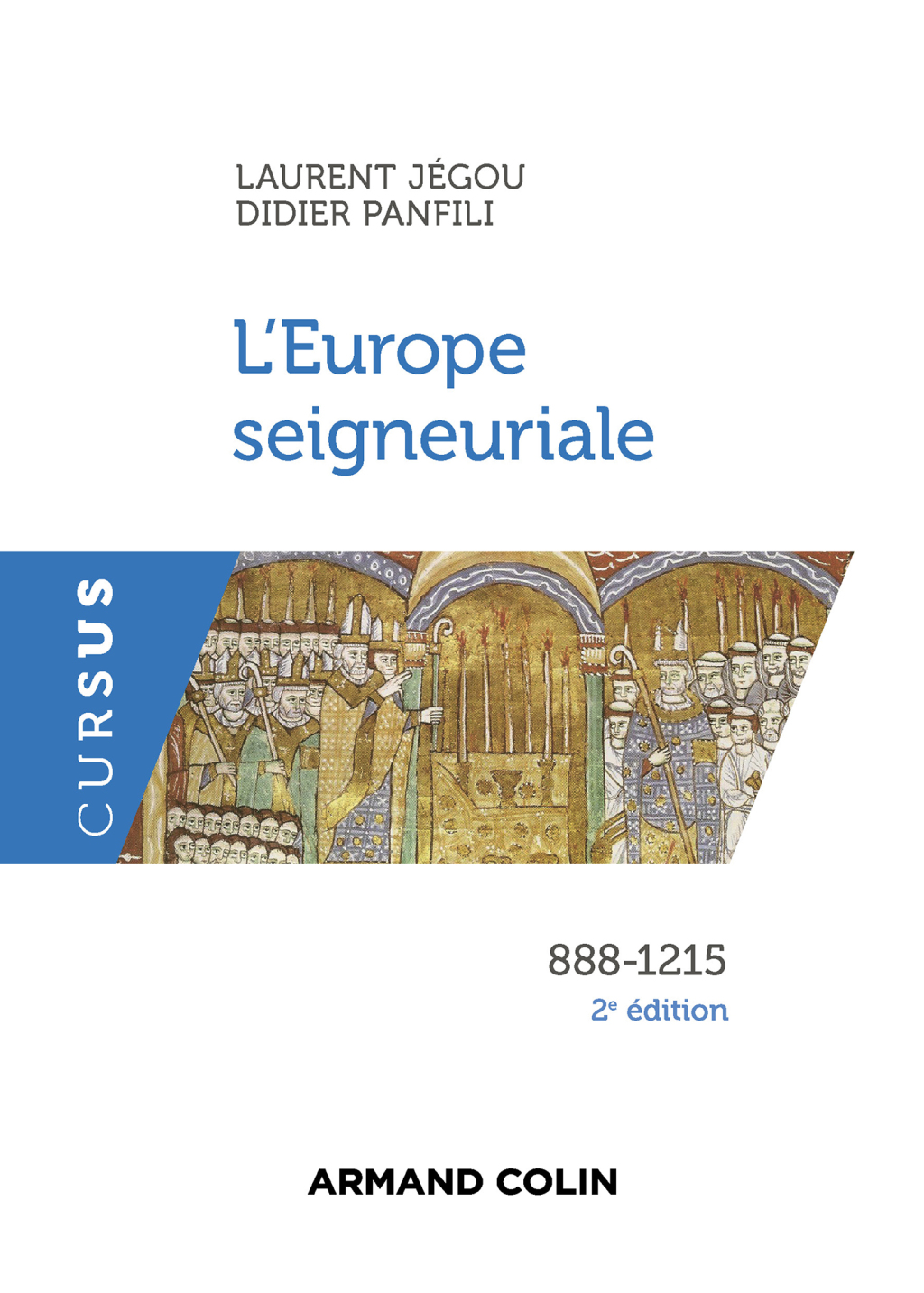 L’Europe seigneuriale – 2e éd. 888-1215 2nd Edition