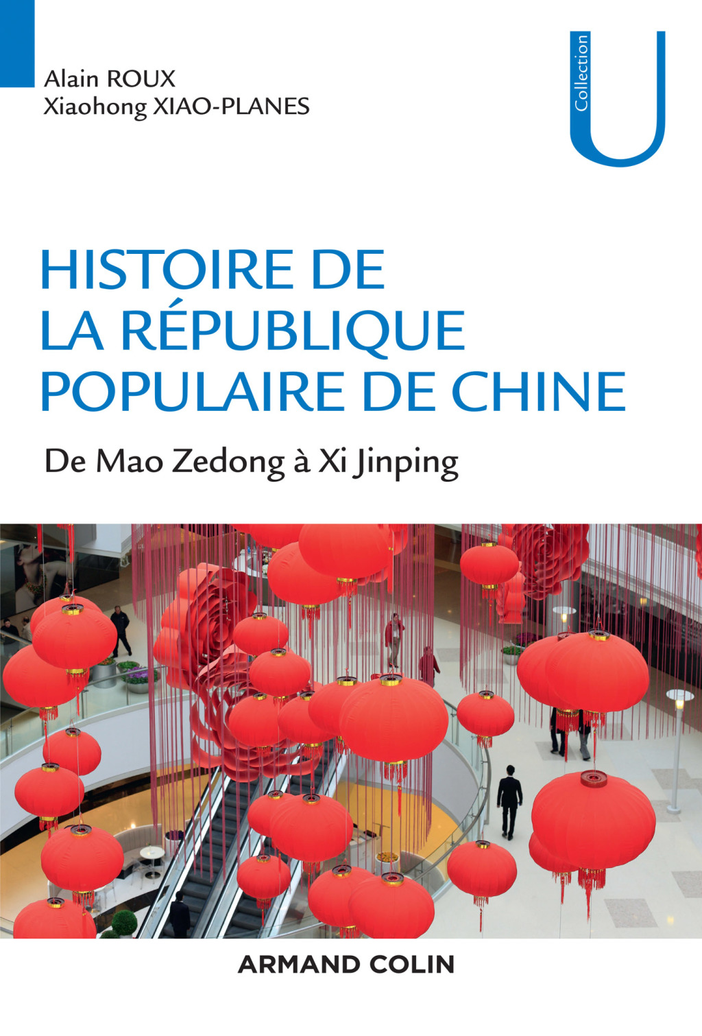 Histoire de la République Populaire de Chine De Mao Zedong à Xi Jinping