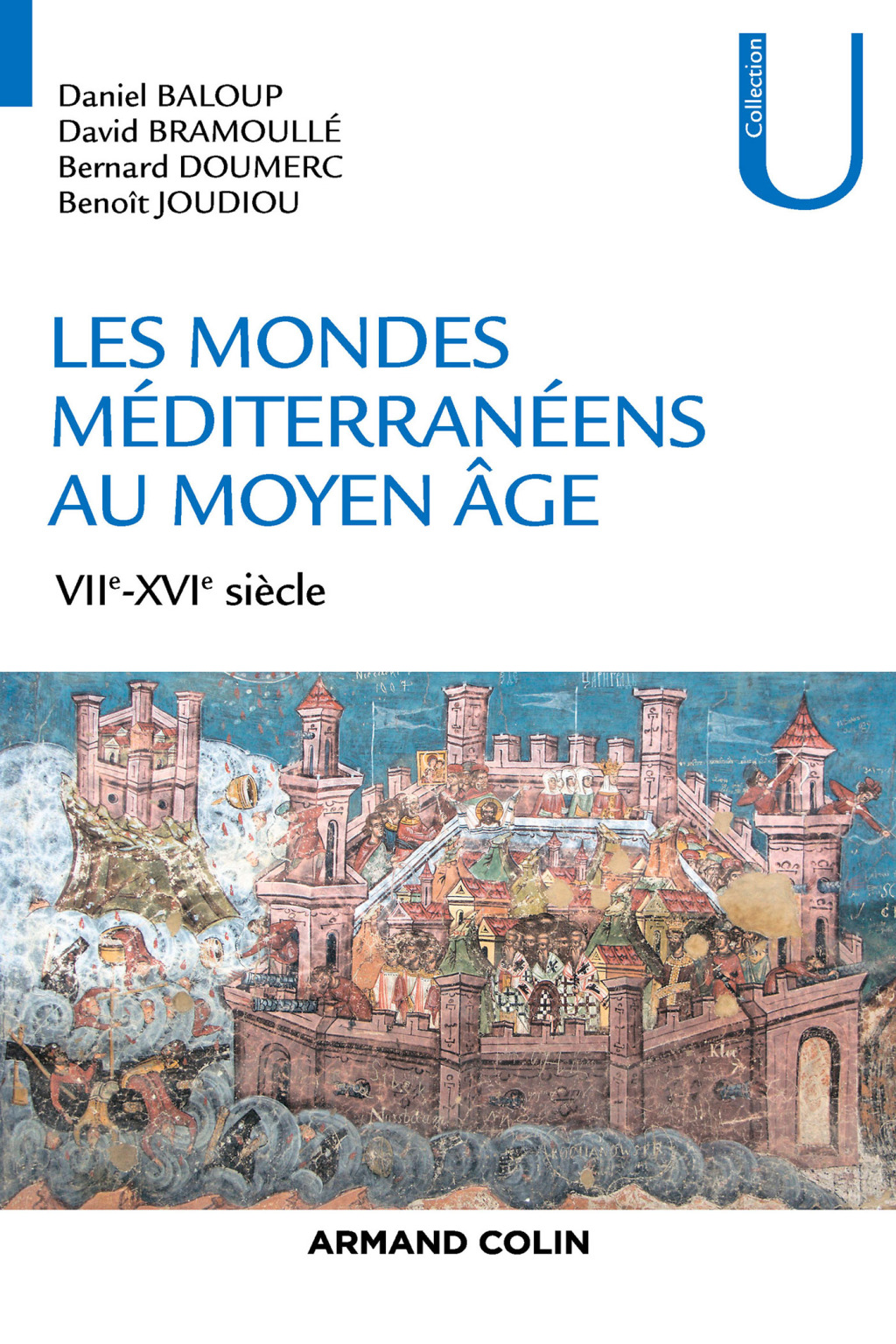 Les mondes méditerranéens au Moyen Âge VIIe-XVIe siècle