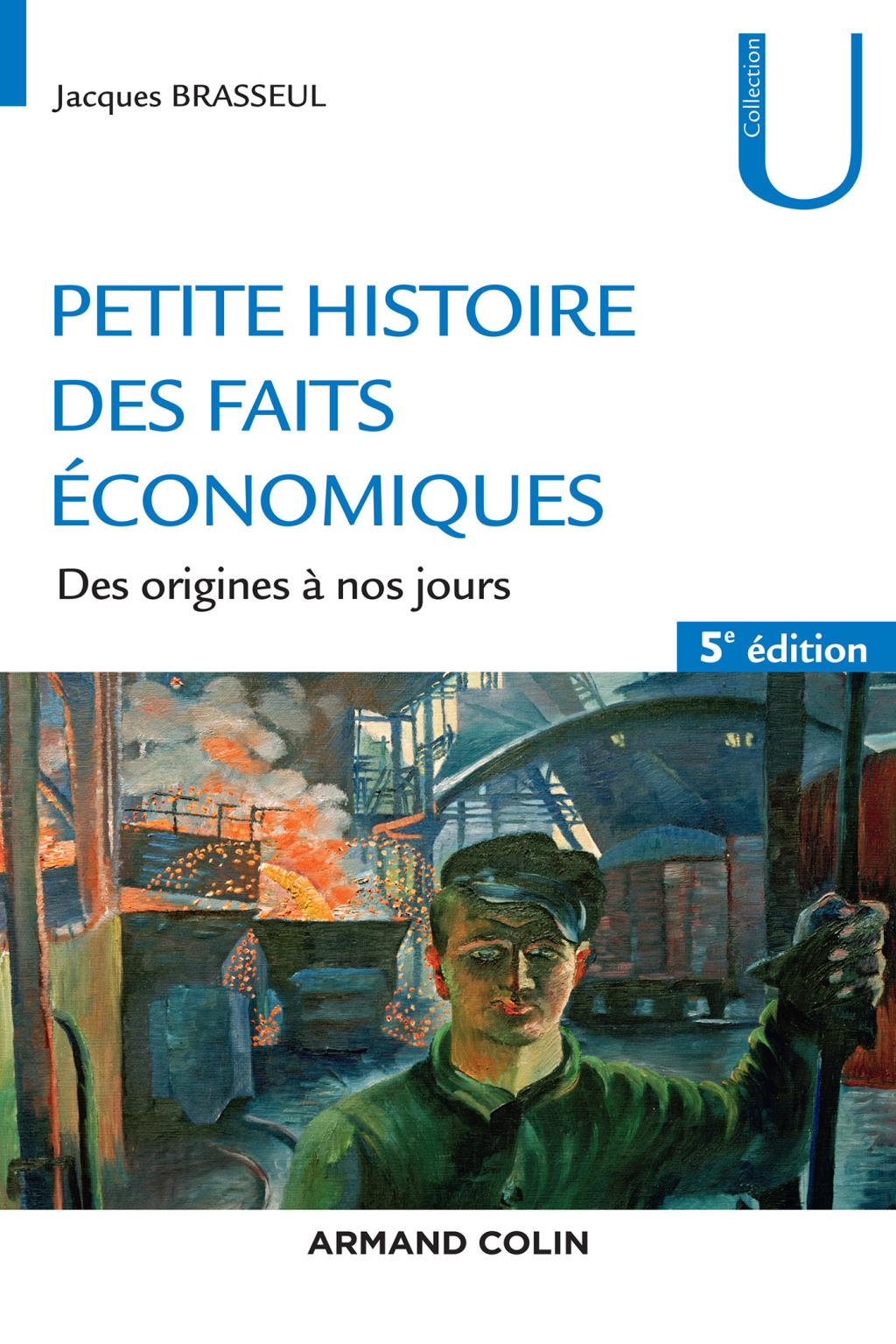 Petite histoire des faits économiques – 5e éd. Des origines à nos jours