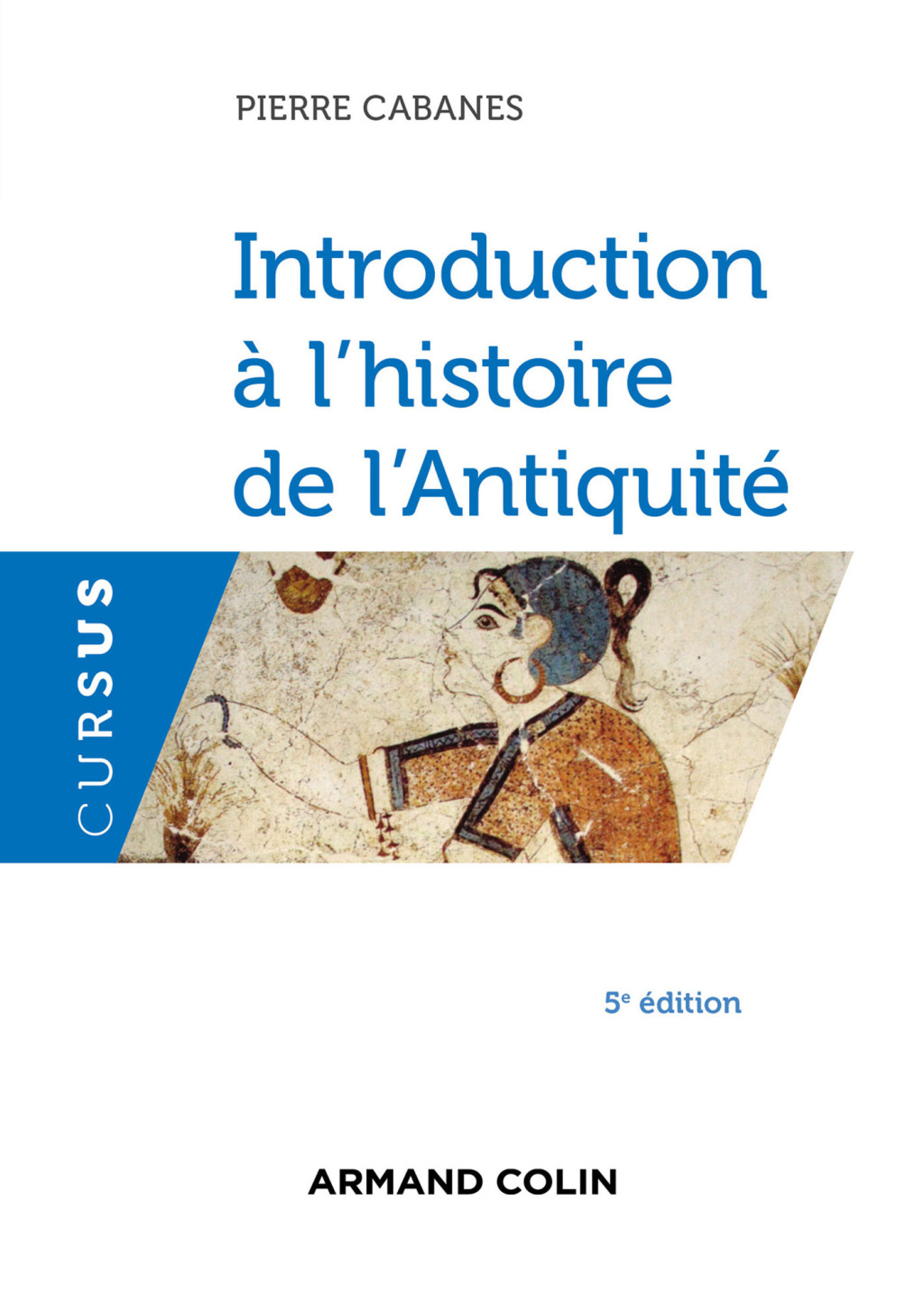 Introduction à l’histoire de l’Antiquité – 5e éd. 5th Edition