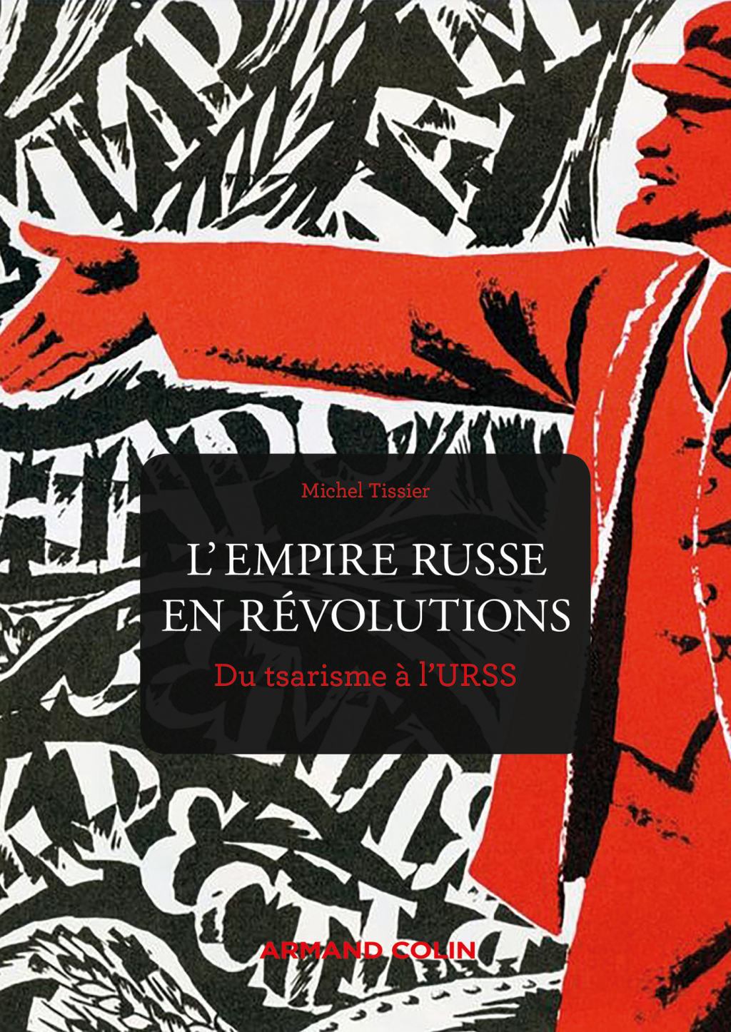 L’Empire russe en révolutions Du tsarisme à l’URSS