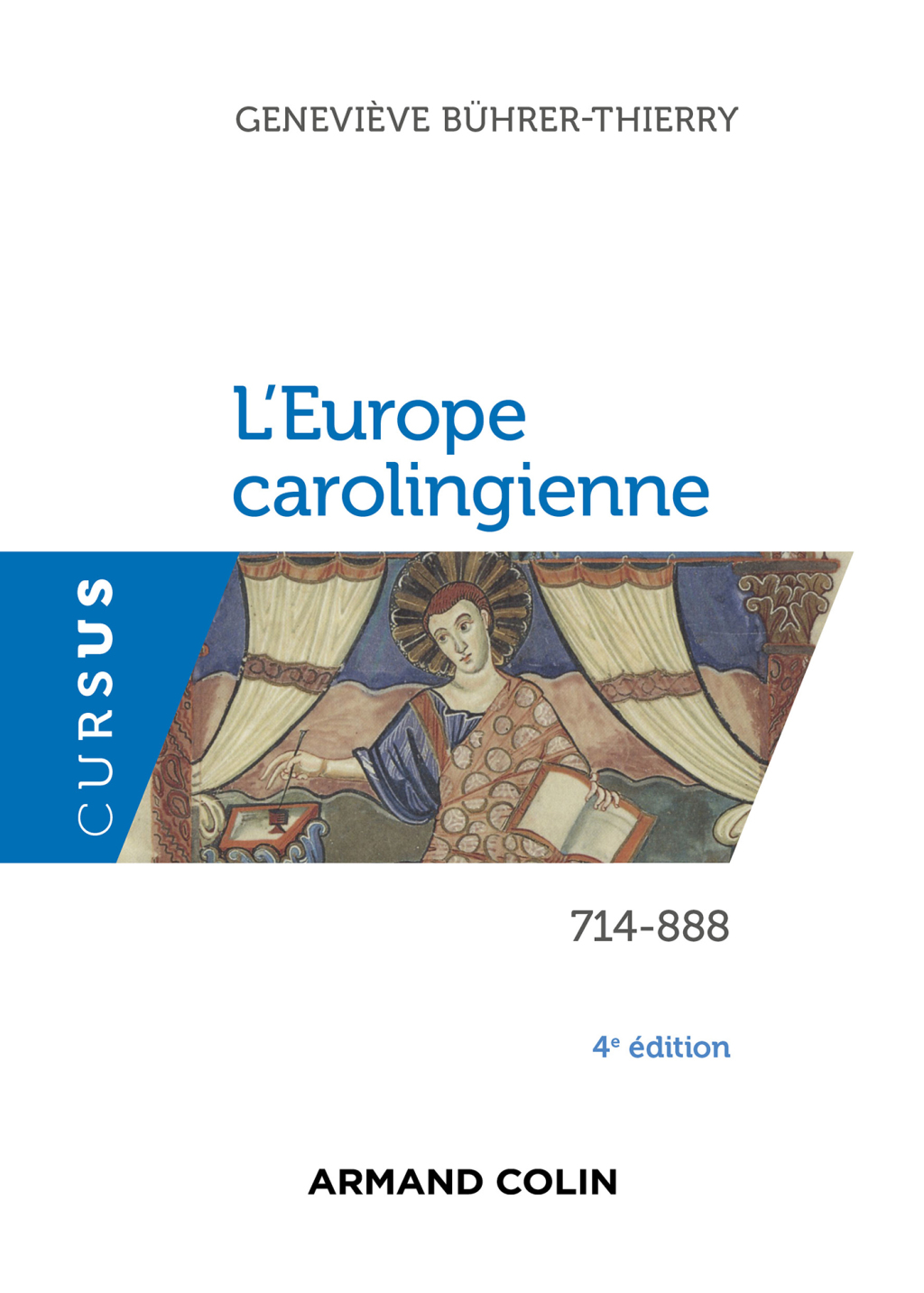 L’Europe carolingienne 714-888 – 4e éd. 4th Edition