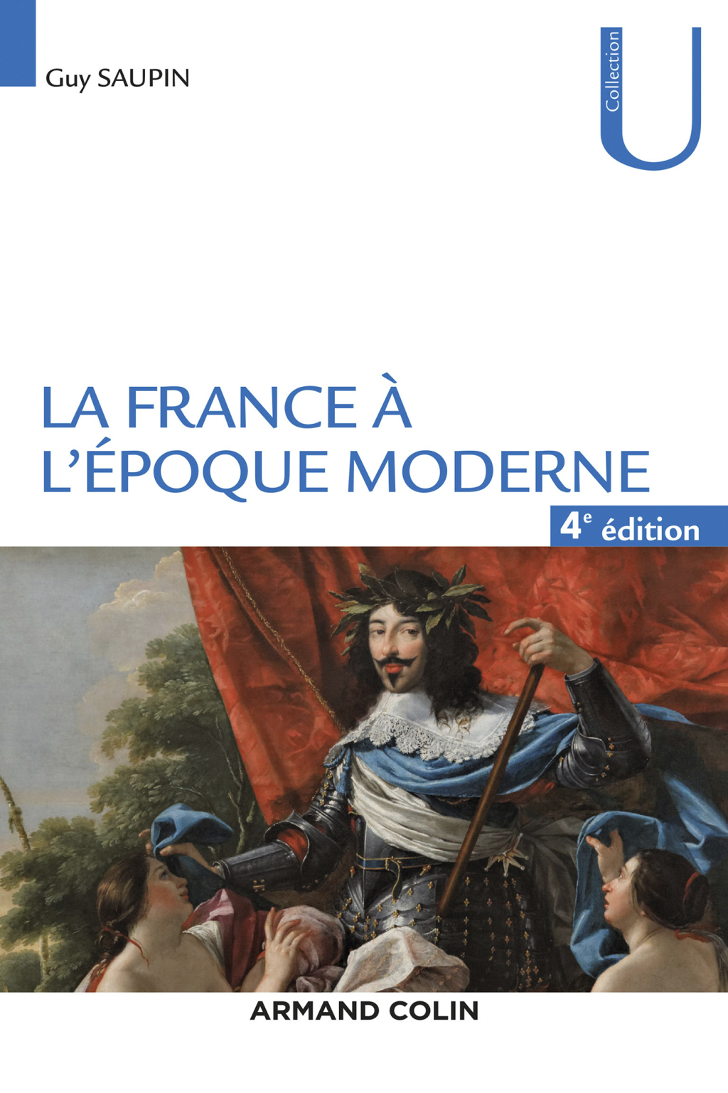 La France à l’époque moderne – 4e éd. 4th Edition