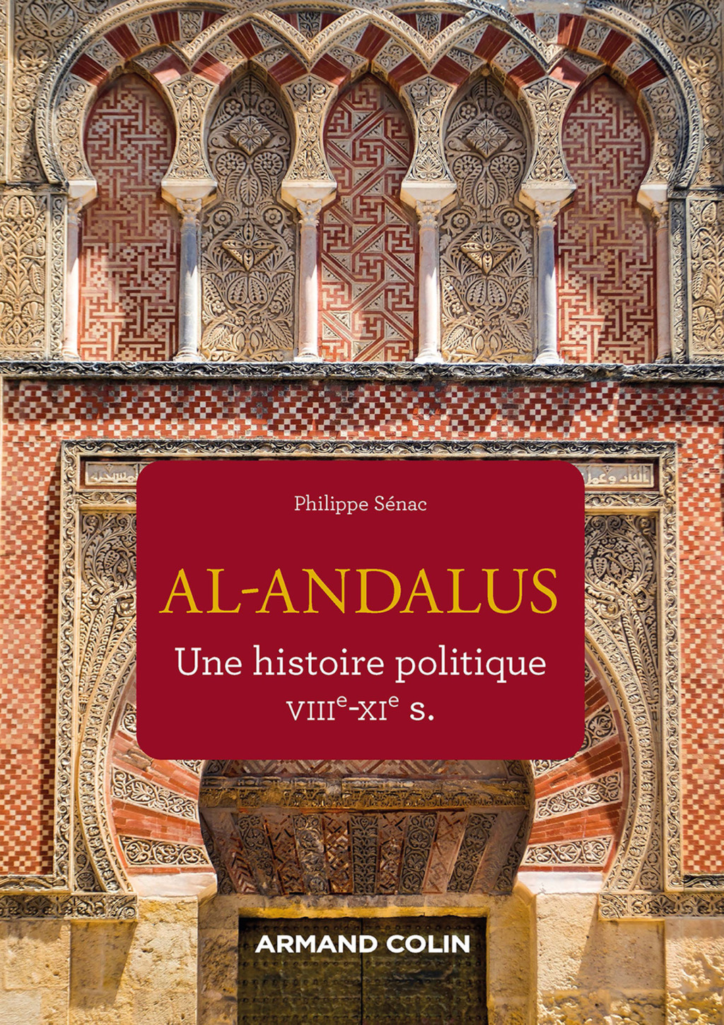 Al-Andalus Une histoire politique VIIe-XIe s.