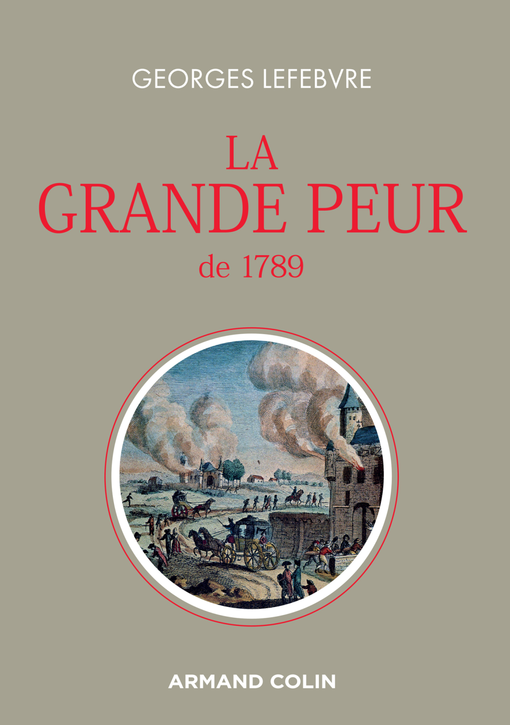 La grande peur de 1789 – Suivi de Les Foules révolutionnaires 3rd Edition