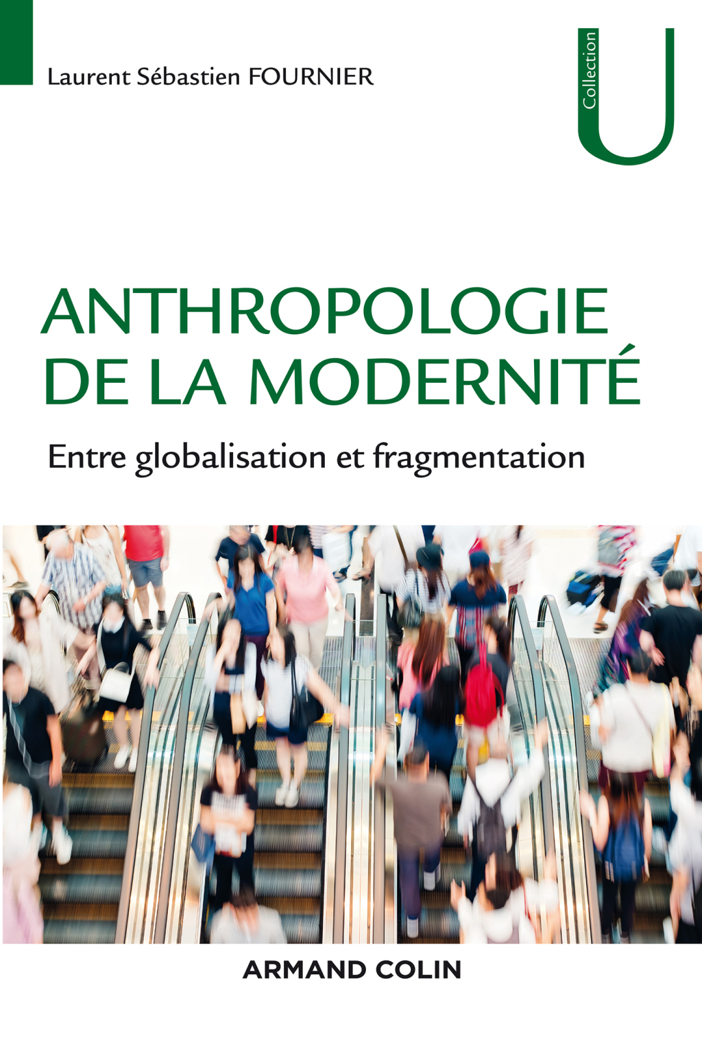 Anthropologie de la modernité Entre globalisation et fragmentation