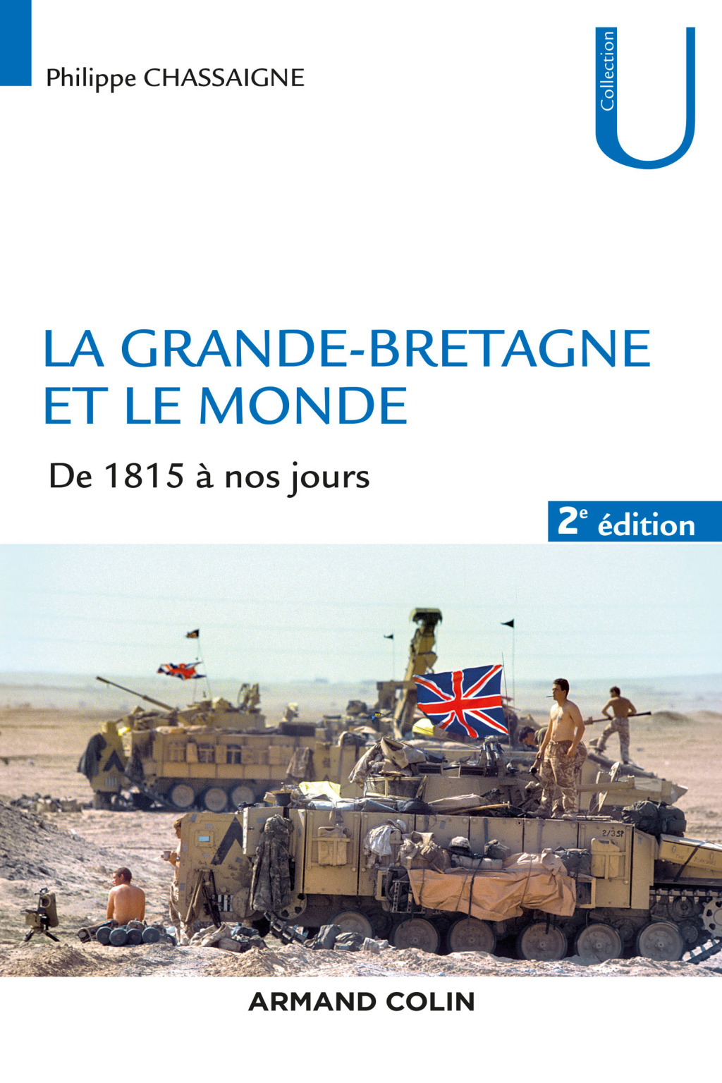 La Grande-Bretagne et le monde – 2e éd. De 1815 à nos jours 2nd Edition