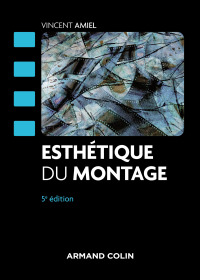 Cover image: Esthétique du montage - 5e éd. 5th edition 9782200630034