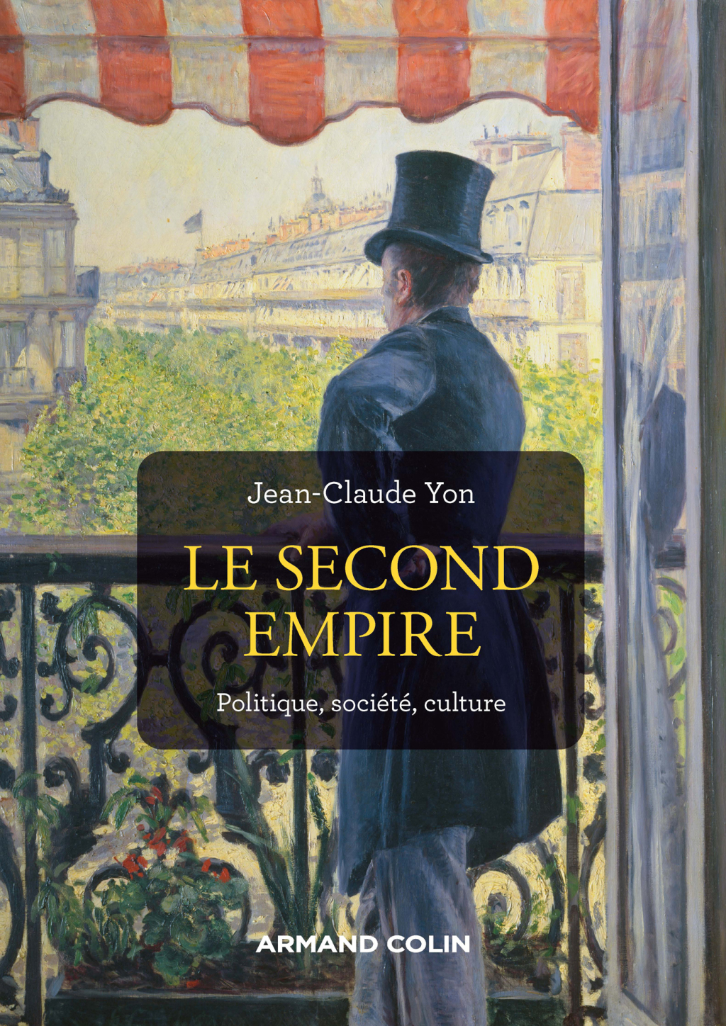 Le Second Empire – 3e éd. Politique, société, culture 3rd Edition
