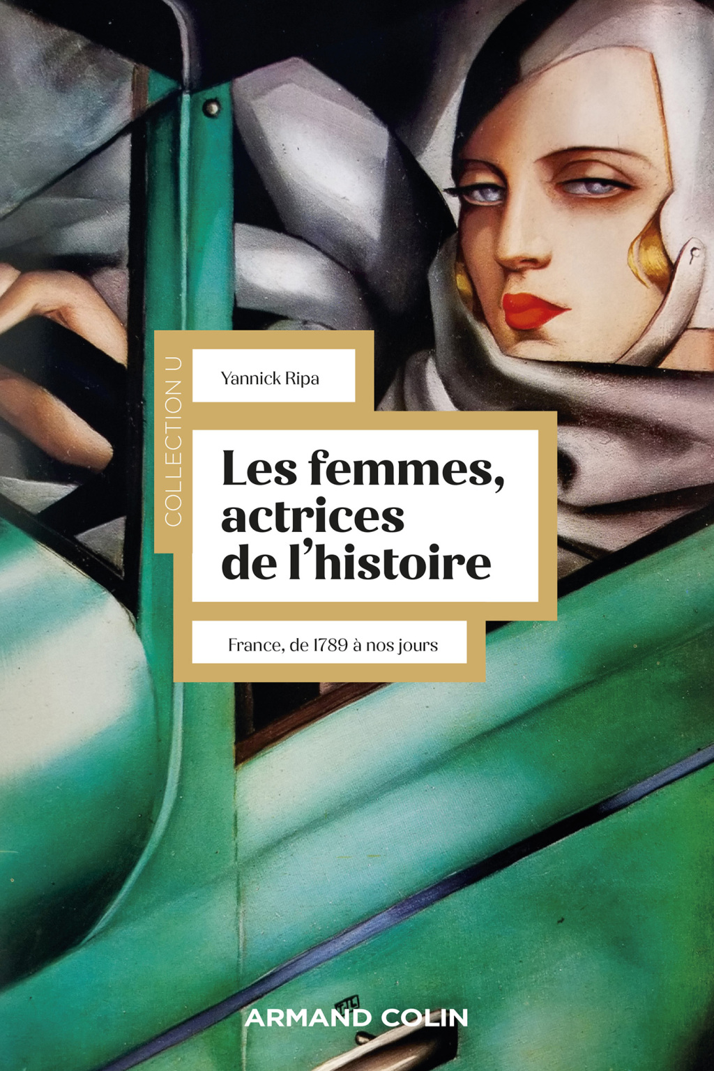 Les femmes, actrices de l’Histoire – 3e éd. France, de 1789 à nos jours 3rd Edition