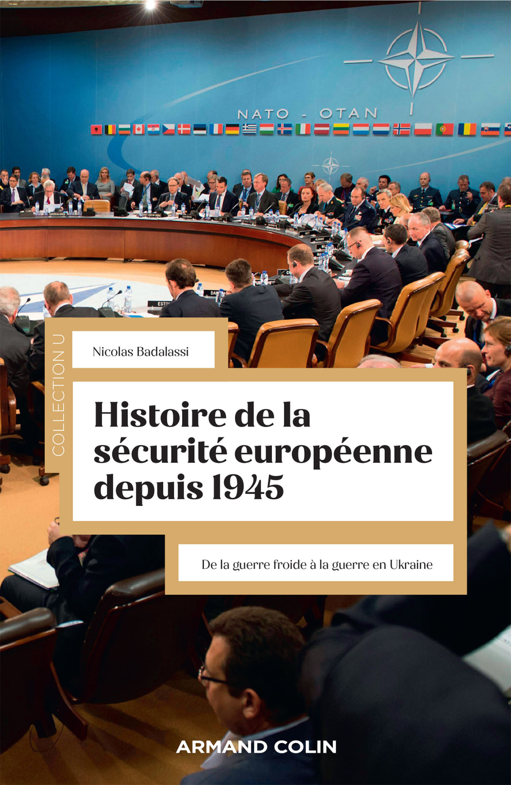 Histoire de la sécurité européenne depuis 1945 De la guerre froide à la guerre en Ukraine