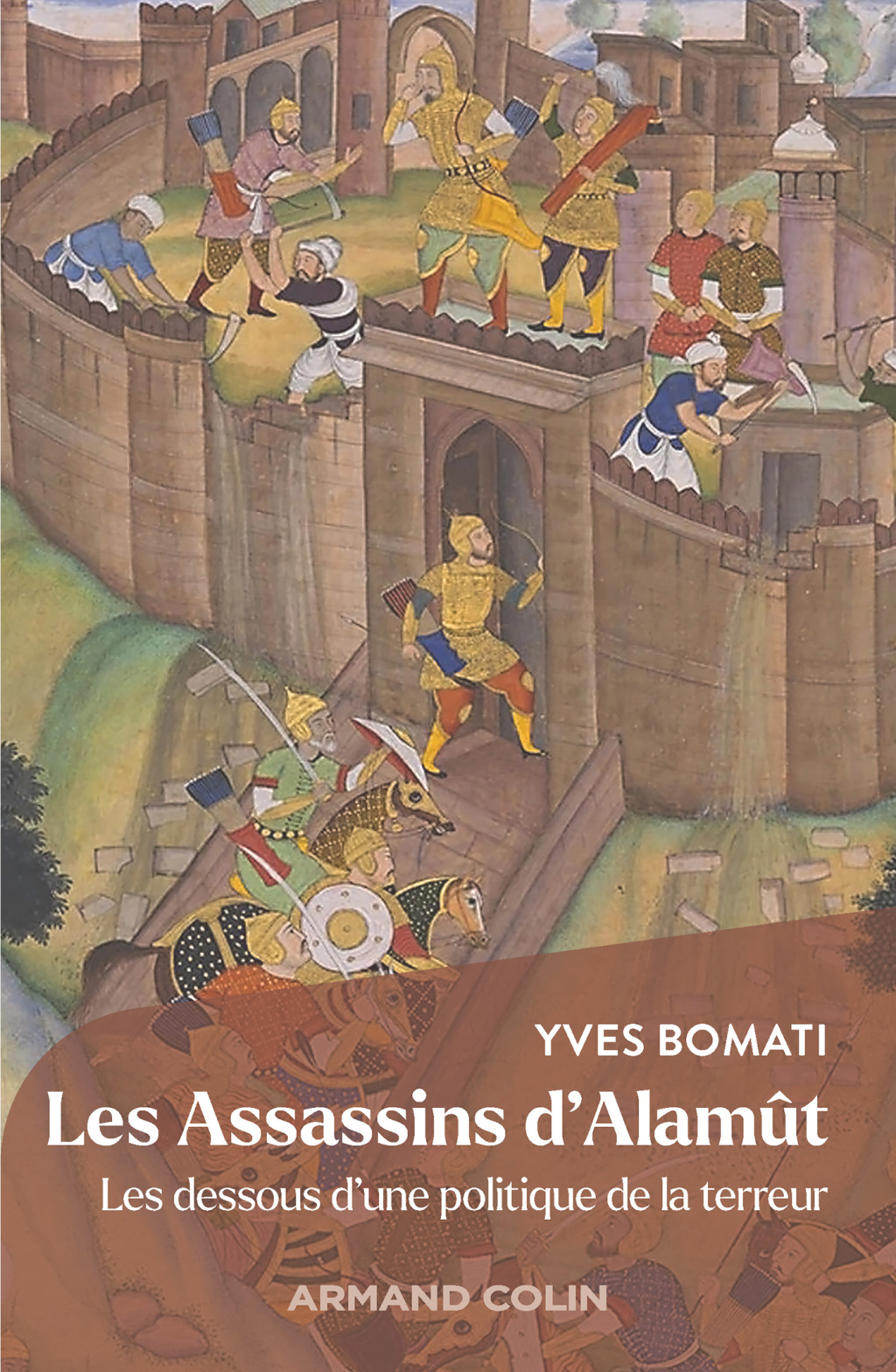 Les Assassins d’Alamut Les dessous d’une politique de la terreur