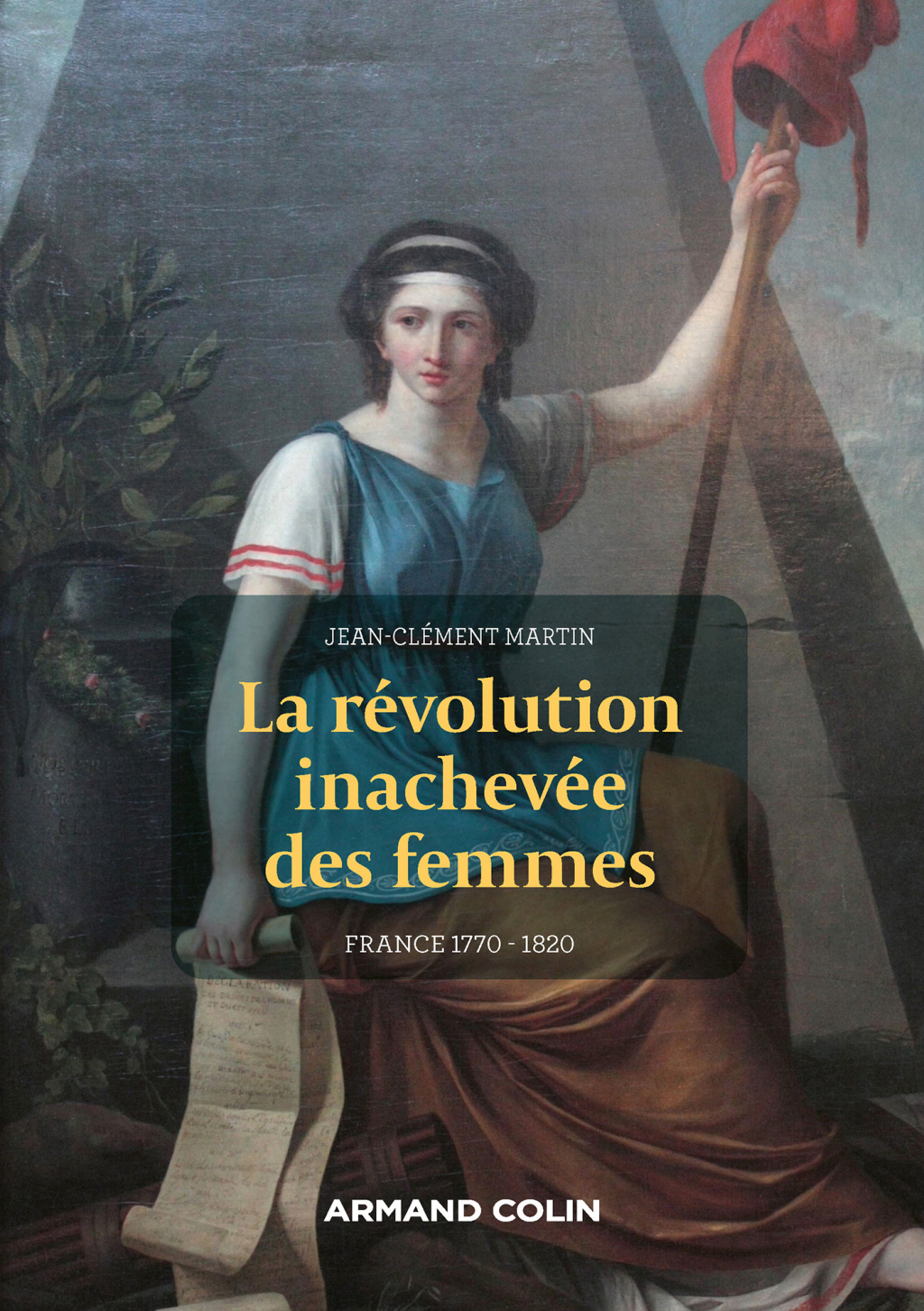 La révolution inachevée des femmes France 1770 – 1820 2nd Edition