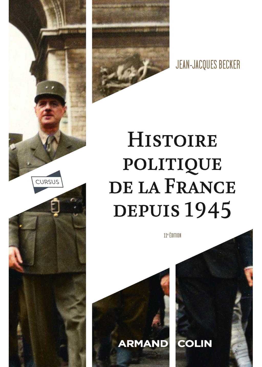 Histoire politique de la France depuis 1945 – 11e éd. 11th Edition