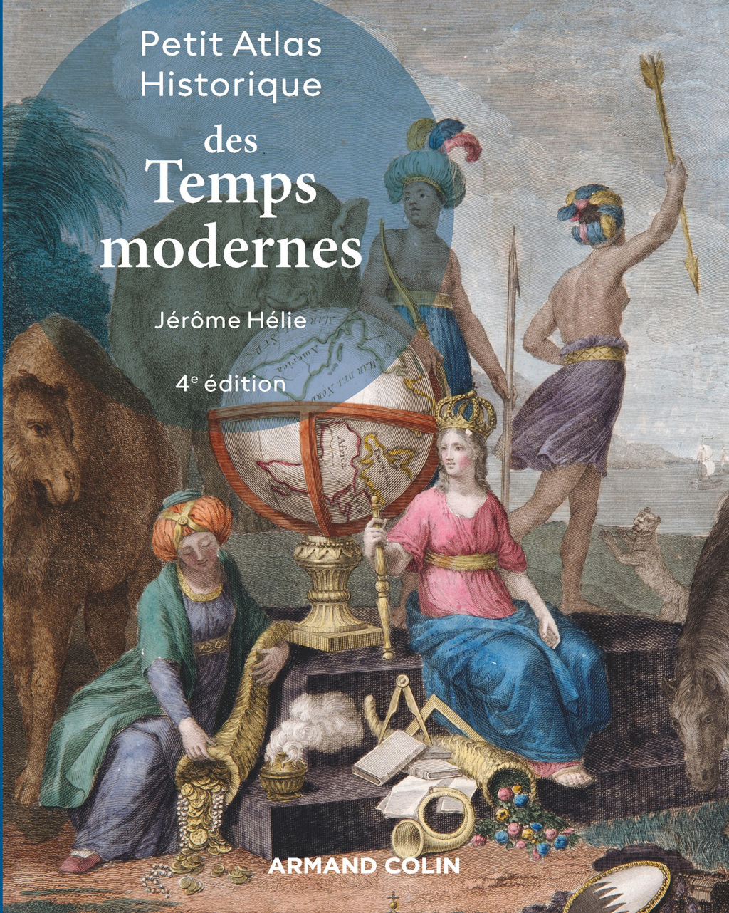 Petit Atlas historique des Temps modernes – 4e éd. 4th Edition