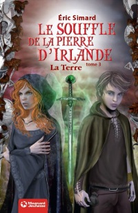 Cover image: Le Souffle de la pierre d'Irlande 3 - La Terre 2nd edition 9782210969346