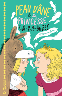 Cover image: Peau d'âne et la princesse qui pue du bec 9782210968509