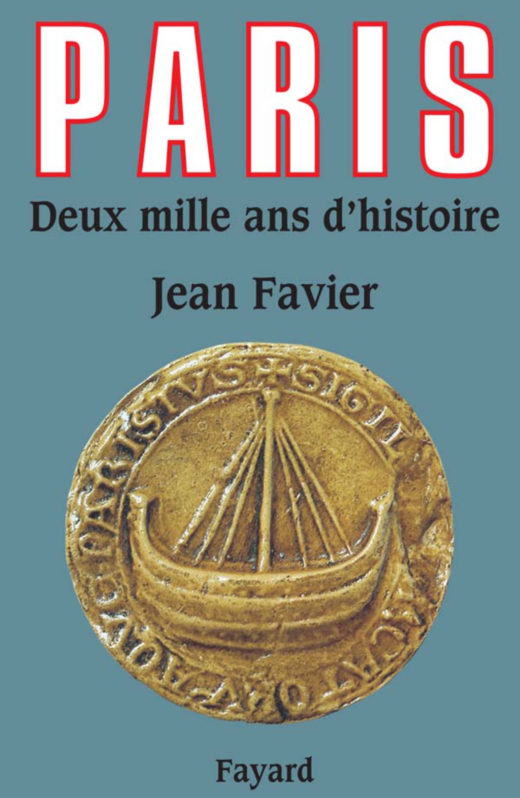 Paris Deux mille ans d’histoire