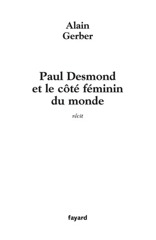 Cover image: Paul Desmond et le coté féminin du monde 9782213627779
