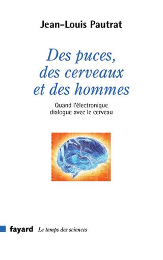 Cover image: Des puces, des cerveaux et des hommes 9782213623474