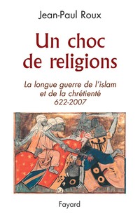 Cover image: Un choc de religions 9782213632582