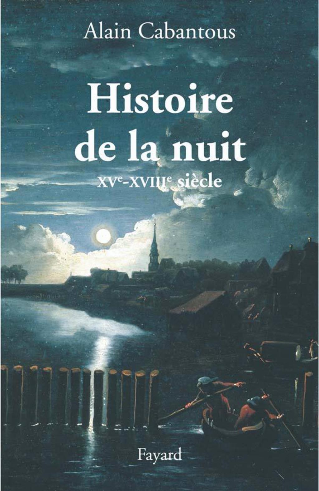 Histoire de la nuit Europe occidentale. XVIIe-XVIIIe siècle